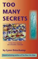 Too Many Secrets 1933826487 Book Cover