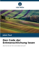 Den Code der Entmenschlichung lesen 6207383907 Book Cover