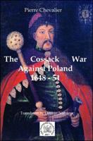 The Cossack War Against Poland 1648-51 1945430192 Book Cover