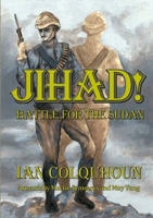 Jihad! Battle for The Sudan 1300951591 Book Cover