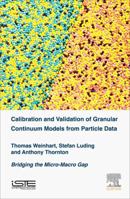 Calibration and Validation of Granular Continuum Models from Particle Data: Bridging the Micro-Macro Gap 1785480723 Book Cover