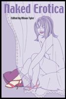 Naked Erotica 1576121976 Book Cover