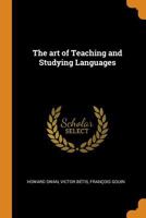 The Art of Teaching and Studying Languages 0342809164 Book Cover