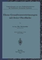 Ebene Grundwasserstromungen Mit Freier Oberflache 3642895689 Book Cover