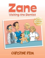 Zane Visiting the Dentist 1954753713 Book Cover