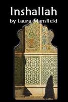 Inshallah: My Journey Into the World of Islam, and My Escape 1599712938 Book Cover