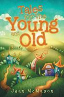 Tales for the Young and Old 1524652679 Book Cover