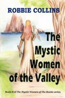 The Mystic Women of the Valley 0963570358 Book Cover