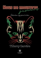 Nous ne mourrons jamais B0CDZRJMNB Book Cover