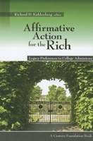 Affirmative Action for the Rich: Legacy Preferences in College Admissions 0870785192 Book Cover