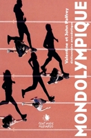 Mondolympique: Dictionnaire anecdotique du monde olympique 2850712795 Book Cover