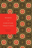 Women in Christian Traditions 1479821756 Book Cover