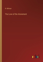 The Love of the Atonement 3368842781 Book Cover