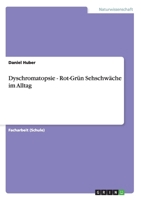 Dyschromatopsie - Rot-Grün Sehschwäche im Alltag 3656322503 Book Cover