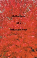 Reflections of a Reluctant Poet B0BGNCJVD8 Book Cover