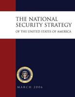 The National Security Strategy of the United States of America: March 2006 1481191012 Book Cover