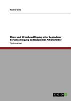 Stress und Stressbew�ltigung. Gesundheit am Arbeitsplatz p�dagogischer Arbeitsfelder 3640987888 Book Cover