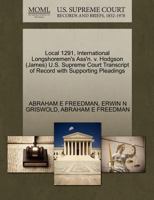 Local 1291, International Longshoremen's Ass'n. v. Hodgson (James) U.S. Supreme Court Transcript of Record with Supporting Pleadings 127050620X Book Cover