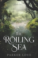 The Roiling Sea: Fantasy Folktale Retelling B0CSNXQPFD Book Cover
