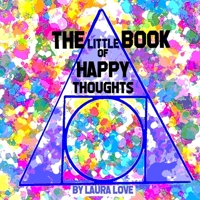 The Little Book of Happy Thoughts B098GSP7DX Book Cover