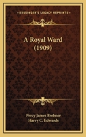 A Royal Ward 1437465277 Book Cover