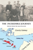 The Incredible Journey: The Boy from the Aran Islands B09HPZY98L Book Cover