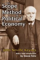 The Scope And Method Of Political Economy 1430491132 Book Cover