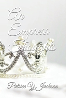 An Empress Thoughts B09C1DDJNT Book Cover