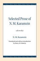 Selected Prose of N. M. Karamzin 0810138603 Book Cover