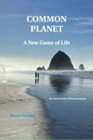 Common Planet: A New Game of Life 0578381087 Book Cover