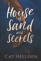 House of Sand and Secrets 1070134414 Book Cover