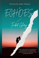 Echoes: Faded Glory B0DNR6JXY6 Book Cover
