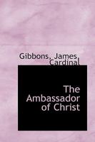 The Ambassador Of Christ 1016668848 Book Cover