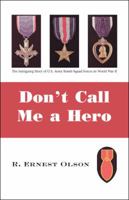 Don\'t Call Me A Hero 155369824X Book Cover