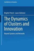 The Dynamics of Clusters and Innovation: Beyond Systems and Networks 3790800775 Book Cover