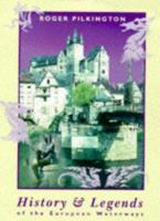 History & Legends of the European Waterways 1857762193 Book Cover