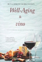 Well-Aging & vino - Sencillamente, disfrute envejeciendo: Secretos del Well-Aging con una copa de vino: Placer, salud y longevidad en armonía (Spanish Edition) B0FGYF9NWW Book Cover