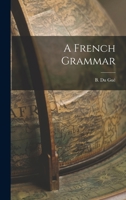 A French Grammar 1017528527 Book Cover