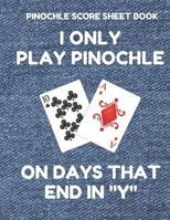 Pinochle Score Sheet Book: Book of 100 Score Sheet Pages for Pinochle, 8.5 by 11 Funny Days Denim Cover 1796926280 Book Cover