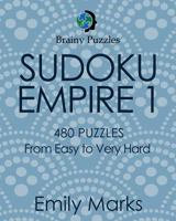 Sudoku Empire 1: 480 Puzzles from Easy to Very Hard 1976047846 Book Cover