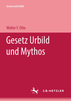 Gesetz Urbild Und Mythos 3476988333 Book Cover