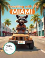 Traveling with Flo: Traveling with Flo Miami B0GPP87R8X Book Cover