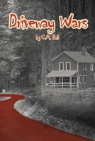 Driveway Wars 1645442721 Book Cover