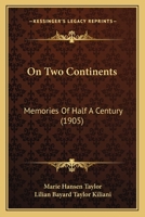 On two continents: memories of half a century 1142075834 Book Cover