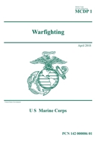Warfighting (Marine Corps Doctrinal Publication 1) (Marine Corps Doctrinal Publication) 0385478348 Book Cover