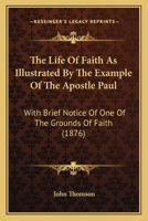 The Life of Faith 0548823707 Book Cover