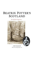 Beatrix Potter's Scotland 190681743X Book Cover