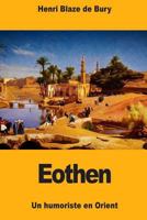 Eothen: Un humoriste en Orient 1721039643 Book Cover