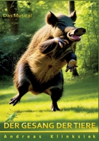 Der Gesang der Tiere: Ein Bilderbuch für Auge, Ohr und Herz (German Edition) 3384058526 Book Cover