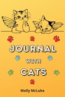 Journal with Cats: Amazing Cat Journal themed Cute Cat lovers journal 1716170281 Book Cover